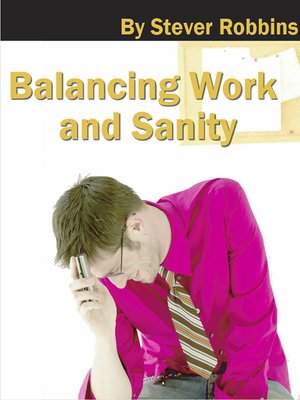 cover image of Balancing Work and Sanity